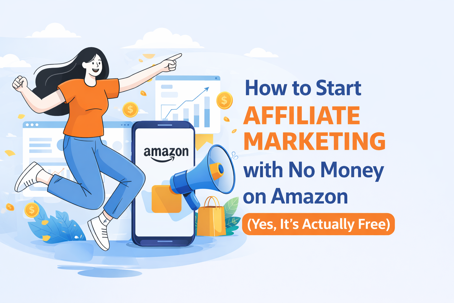 How to Start Affiliate Marketing with No Money on Amazon